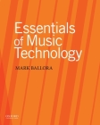 Essentials of Music Technology By Mark Ballora Cover Image