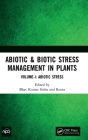 Abiotic & Biotic Stress Management in Plants: Volume-I: Abiotic Stress By Bhav Kumar Sinha (Editor), Reena (Editor) Cover Image