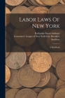 Labor Laws Of New York: A Handbook Cover Image