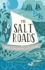The Salt Roads: How Fish Made a Culture By John Goodlad Cover Image