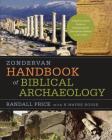 Zondervan Handbook of Biblical Archaeology: A Book by Book Guide to Archaeological Discoveries Related to the Bible Cover Image