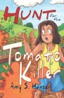Hunt for the Tomato Killer By Amy Hansen Cover Image