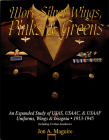 More Silver Wings, Pinks & Greens: An Expanded Study of Usas, Usaac, & Usaaf Uniforms, Wings & Insignia - 1913-1945 Including Civilian Auxiliaries (Schiffer Military History) Cover Image