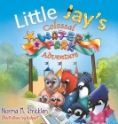 Little Jay's Colossal Waterpark Adventure By Norma M. Stricklen, Kalpart Cover Image