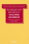 Techniques and Resources in Teaching Grammar (Teaching Techniques in English as a Second Language) By Marianne Celce-Murcia, Sharon Hilles, Russell N. Campbell (Editor) Cover Image