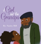 A Girl and Her Grandpa By Vanity Hill Cover Image