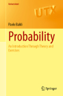 Probability: An Introduction Through Theory and Exercises (Universitext) Cover Image