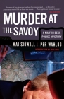 Murder at the Savoy: A Martin Beck Police Mystery (6) (Martin Beck Police Mystery Series #6) By Maj Sjowall, Per Wahloo, Arne Dahl (Introduction by) Cover Image