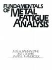 Fundamentals of Metal Fatigue Analysis By Julie Bannantine Cover Image