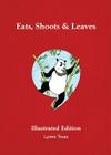 Eats, Shoots & Leaves Illustrated Edition Cover Image