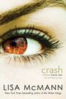 Crash (Visions #1) By Lisa McMann Cover Image