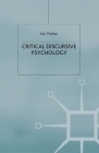 Critical Discursive Psychology By I. Parker Cover Image