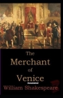 The Merchant of Venice Annotated By William Shakespeare Cover Image