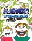 Madness In The Madness By Jarrod Jones, Lacey Ballette (Illustrator) Cover Image