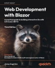 Web Development with Blazor - Third Edition: A practical guide to start building interactive UIs with C# 12 and .NET 8 Cover Image
