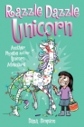 Razzle Dazzle Unicorn: Another Phoebe and Her Unicorn Adventure Cover Image