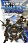 Alliance of Shadows (Dead Six  #3) By Larry Correia, Mike Kupari Cover Image
