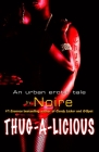 Thug-A-Licious: An Urban Erotic Tale By Noire Cover Image