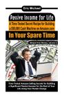 Passive Income for Life: A Time-Tested Secret Recipe for Building a $50,000 Cash Machine on Amazon.com In Your Spare Time Cover Image