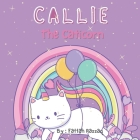 Callie The Caticorn: A Story About Cat For Girls Bedtime Story Cover Image