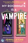 My Roommate Is a Vampire By Jenna Levine Cover Image