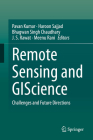 Remote Sensing and Giscience: Challenges and Future Directions By Pavan Kumar (Editor), Haroon Sajjad (Editor), Bhagwan Singh Chaudhary (Editor) Cover Image