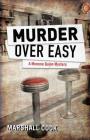Murder Over Easy By Marshall Cook Cover Image