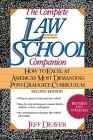 The Complete Law School Companion: How to Excel at America's Most Demanding Post-Graduate Curriculum Cover Image