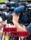 Fake News and Media Bias (Hot Topics) By Lucian Vance Cover Image
