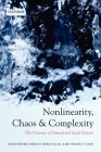 Nonlinearity, Chaos, and Complexity: The Dynamics of Natural and Social Systems By Cristoforo Sergio Bertuglia, Franco Vaio Cover Image