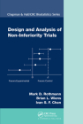 Design and Analysis of Non-Inferiority Trials (Chapman & Hall/CRC Biostatistics) By Mark D. Rothmann, Brian L. Wiens, Ivan S. F. Chan Cover Image
