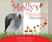 Molly's Thanksgiving Adventure By Michelle Larson, Brelyn Giffin (Illustrator) Cover Image