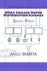 HVAC Chilled Water Distribution Schemes: Quick Book Cover Image