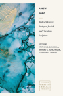 A New Song: Biblical Hebrew Poetry as Jewish and Christian Scripture (Studies in Scripture and Biblical Theology) By Stephen D. Campbell (Editor), Richard G. Rohlfing Jr (Editor), Richard S. Briggs (Editor) Cover Image