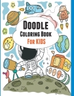 Doodle Coloring book: Learn to Draw Coloring book for Kids Cover Image
