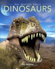 Dinosaurs: Amazing Pictures & Fun Facts on Animals in Nature Cover Image