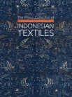 The Vinson Collection of Indonesian Textiles By Glenn Vinson Cover Image