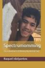 Spectrumomming: The Adventures of Raising My Autistic Son By Raquel Idolyantes Cover Image