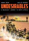 Undesirables: A Holocaust Journey to North Africa (Stanford Studies in Jewish History and Culture) Cover Image