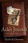 Aila's Journal: A Tale of Southern Reconstruction By Charles M. Clemmons Cover Image