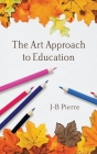 The Art Approach to Education Cover Image