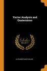 Vector Analysis and Quaternions Cover Image