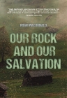 Our Rock and Our Salvation By Hugh MacDonald Cover Image