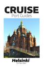 Cruise Port Guide - Helsinki: Helsinki On Your Own By Tom Ogg Cover Image