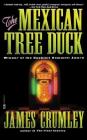 The Mexican Tree Duck By James Crumley Cover Image
