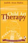 Child Art Therapy By Judith Aron Rubin Cover Image