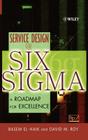 Service Design for Six SIGMA: A Roadmap for Excellence By Basem El-Haik, David M. Roy Cover Image
