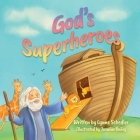 God's Superheroes By Lynne Schedler, Jasmine Bailey (Illustrator) Cover Image
