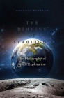 The Dimming of Starlight: The Philosophy of Space Exploration By Gonzalo Munevar Cover Image
