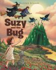 Suzy and the Bug By Clifford Schauer Cover Image